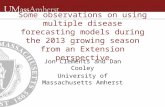 Some observations on using multiple disease forecasting models during the 2013 growing season from an Extension perspective Jon Clements and Dan Cooley.