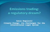 Sanja Bogojević Climate Change: its Challenges for the International Legal System.