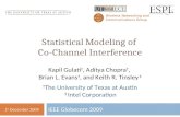 Statistical Modeling of Co-Channel Interference IEEE Globecom 2009 Wireless Networking and Communications Group 1 st December 2009 Kapil Gulati †, Aditya.