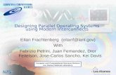 Eitan Frachtenberg MIT, 20-Sep-2004 1 PAL Designing Parallel Operating Systems using Modern Interconnects CCS-3 Designing Parallel Operating Systems using.