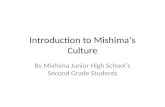 Introduction to Mishima’s Culture By Mishima Junior High School’s Second Grade Students.