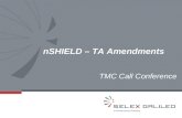 NSHIELD – TA Amendments TMC Call Conference. 2 TMC Members Gordana Mijic Paolo Azzoni - Antonio AbramoPaolo Azzoni Marco Cesena Andrea Morgagni Elisabetta.