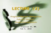 LECTURE (2) Program Magister Manajemen Fakultas Ekonomi Universitas Indonesia Edgar Ekaputra SE, MM. Feb 9, 2010.