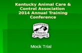 Kentucky Animal Care & Control Association 2014 Annual Training Conference Mock Trial.