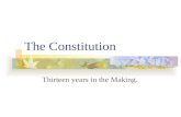 The Constitution Thirteen years in the Making.. Constitution Definition A nation’s basic law. It creates political institutions, assigns or divides powers.