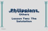 Philippians1 Philippians Unity and Service to Others Lesson Two: The Salutation.