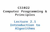 CS1022 Computer Programming & Principles Lecture 2.1 Introduction to Algorithms.