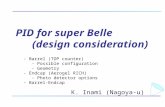 PID for super Belle (design consideration) K. Inami (Nagoya-u) - Barrel (TOP counter) - Possible configuration - Geometry - Endcap (Aerogel RICH) - Photo.