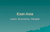 East Asia Land, Economy, People. Physical Geography Landforms  Tibetan Plateau in the southwest.  Himalayas on the southwest border.  Taklimakan Desert.
