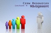 Crew Resources Management Lecture 9: CRM Principles.