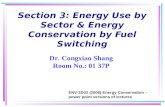 Section 3: Energy Use by Sector & Energy Conservation by Fuel Switching Dr. Congxiao Shang Room No.: 01 37P ENV-2D02 (2006):Energy Conservation – power.