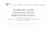 Problems with Floating-Point Representations Douglas Wilhelm Harder Department of Electrical and Computer Engineering University of Waterloo Copyright.
