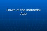 Dawn of the Industrial Age. Learning Points Learning Points Growth of population, cities, and urban migrationGrowth of population, cities, and urban migration.