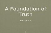 1 A Foundation of Truth Lesson 44. 2 US Public Domain Three-wattled Bellbird.