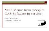 Math Menu: Intro toNspire CAS Software In-service CEC, Room 301 Tuesday, March 2 nd.