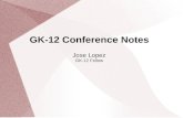 GK-12 Conference Notes Jose Lopez GK-12 Fellow. Introduction NSF GK-12 Annual Conference was held on March 27-29 in Washington D.C.