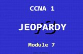 CCNA1 v3 Module 7 v3 CCNA 1 Module 7 JEOPARDY K. Martin.