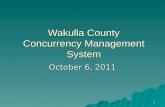 1 Wakulla County Concurrency Management System October 6, 2011.