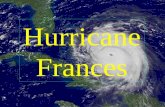 Hurricane Frances. Hurricane Formation An Atlantic Ocean hurricane is born when sun-heated seawater evaporates into warm, moist air, or water vapor. This.