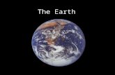 The Earth. The Earth from a global perspective Why is it the way it is, what makes it different or similar to other planets? Earth from space – first.