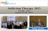 Kathy Sexton Radek Addiction Therapy 2015 Florida, USA August 03-08, 2015.