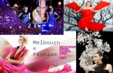 Melbourne Fashion. Most people wouldn't ‘have known it but Melbournians are really into their fashion. We love the latest styles and start heaps of fashion.