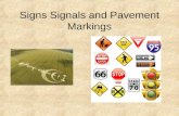 Signs Signals and Pavement Markings. Traffic-Control Devices Located at intersections –More fatalities occur at intersections than at any other locations.