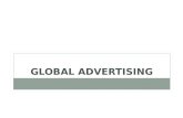 GLOBAL ADVERTISING. Top Global Advertisers Top Global Advertising Agencies.