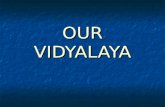 OUR VIDYALAYA. ABOUT OUR VIDYALAYA Kendriya Vidyalaya, HPCL,JAGIROAD, District: Morigaon (Assam) was established in October, 1984 in Project sector.