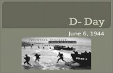 June 6, 1944.  Up to the point where had the Axis & Allied powers been fighting?