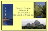 Fourth Grade: Theme 1 Selection 4 This Land is Your Land.