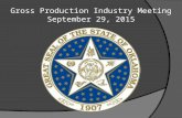 Gross Production Industry Meeting September 29, 2015.