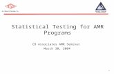 1 An Advent Design Co.Advent Design Corporation Statistical Testing for AMR Programs CB Associates AMR Seminar March 30, 2004.