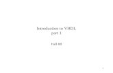 1 Introduction to VHDL part 1 Fall 08. 2 Preliminary Class web page jhtucker/f08- egre365/index.html Syllabus Grades: –Quizzes.