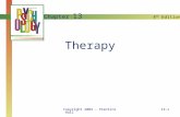 4 th Edition Copyright 2004 - Prentice Hall13-1 Therapy Chapter 13.