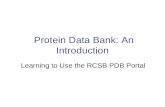 Protein Data Bank: An Introduction Learning to Use the RCSB PDB Portal.