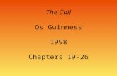 The Call Os Guinness 1998 Chapters 19-26. 2 Locked Out and Staying There (Chapter 19)  Staying out of church to demonstrate Jesus is lord over your whole.