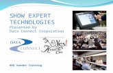 SHOW EXPERT TECHNOLOGIES Presented by Data Connect Corporation BEK Vendor Training.