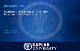 Welcome to Academic Strategies for the Business Professional Unit 7 Seminar Robert Sullivan.