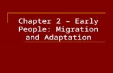 Chapter 2 – Early People: Migration and Adaptation.