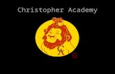 Christopher Academy Matt Deans 2004. We are grateful for our sponsors. Please join us in thanking the supporters of the 11 th Annual Christopher Academy.