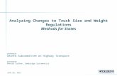Analyzing Changes to Truck Size and Weight Regulations Methods for States presented to AASHTO Subcommittee on Highway Transport presented by Donald Ludlow,