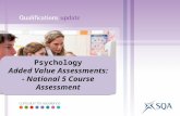 Psychology Added Value Assessments: - National 5 Course Assessment.