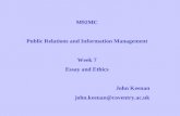 M92MC Public Relations and Information Management Week 7 Essay and Ethics John Keenan john.keenan@coventry.ac.uk.
