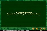 Writing Workshop Descriptive Writing: Descriptive Essay.