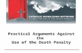 Practical Arguments Against the Use of the Death Penalty.