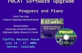 PBCAT Software Upgrade Progress and Plans Carol Tan Esse Federal Highway Administration David Harkey University of North Carolina Highway Safety Research.