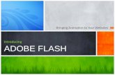Bringing Animation to Your Websites introducing ADOBE FLASH.