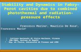 Stability and Dynamics in Fabry-Perot cavities due to combined photothermal and radiation-pressure effects Francesco Marino 1, Maurizio De Rosa 2, Francesco.