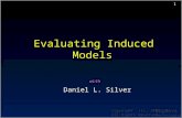 CogNova Technologies 1 Evaluating Induced Models Evaluating Induced Models with Daniel L. Silver Daniel L. Silver Copyright (c), 2004 All Rights Reserved.